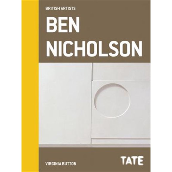 Pre-Owned Tate British Artists: Ben Nicholson (Hardcover)