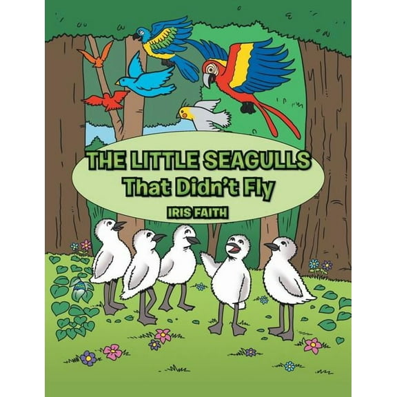 The Little Seagulls That Didn't Fly, (Paperback)