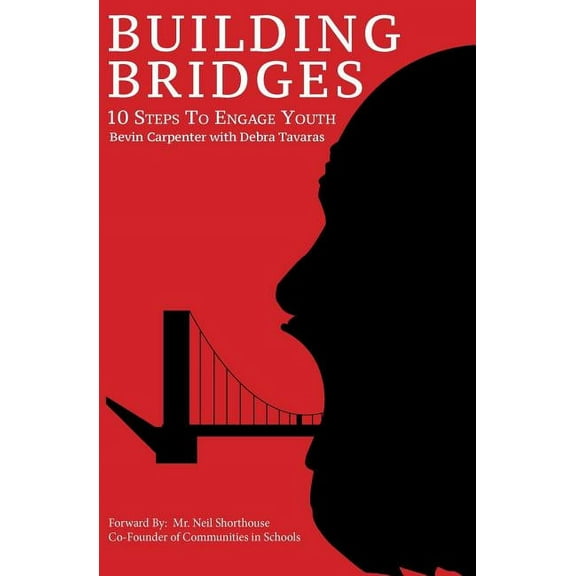 Building Bridges: 10 Steps to Engage Youth (Paperback)