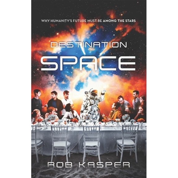 Pre-Owned Destination Space: Why Humanity's Future Must Be Among the Stars (Other)