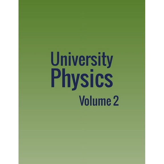 University Physics: Volume 2, (Paperback)