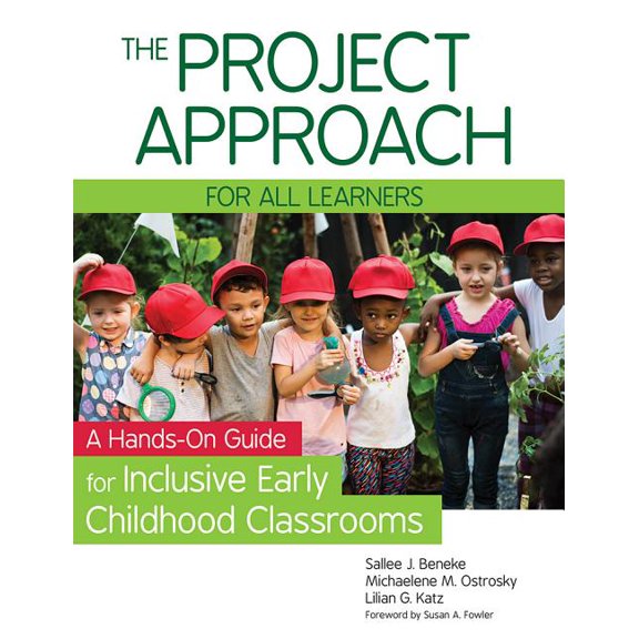The Project Approach for All Learners: A Hands-On Guide for Inclusive Early Childhood Classrooms, (Paperback)