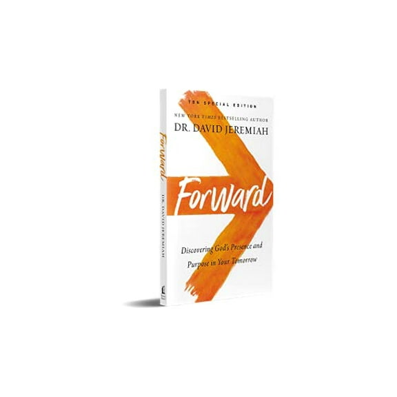 Pre-Owned Forward ?? Discovering God's Presence and Purpose in Your Tomorrow > TBN Special Edition ?? by Dr. David Jeremiah [Paperback - Used]