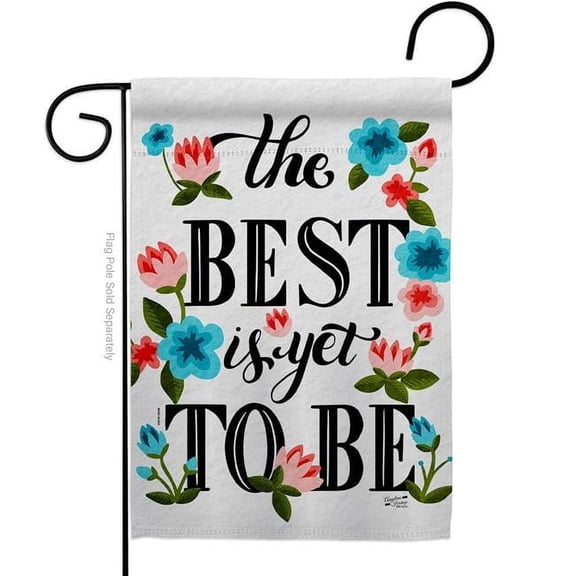 Angeleno Heritage G135459-BO 13 x 18.5 in. Best is Yet Sweet Life Inspirational Double-Sided Decorative Vertical Garden Flags - House Decoration Banner Yard Gift