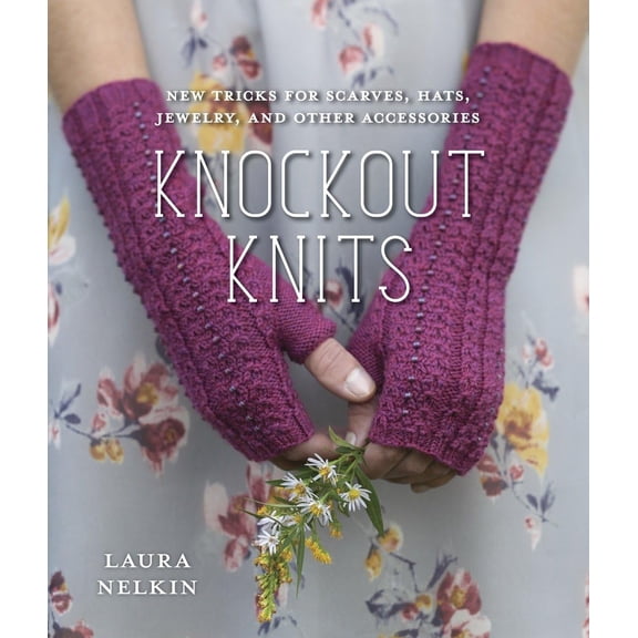 Pre-Owned Knockout Knits : New Tricks for Scarves, Hats, Jewelry, and Other Accessories (Paperback)
