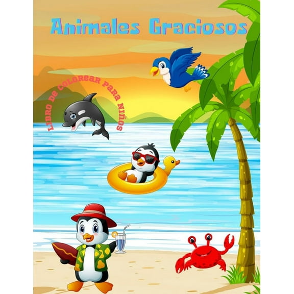Animales Graciosos - Libro De Colorear Para NiÃ±os, (Paperback)