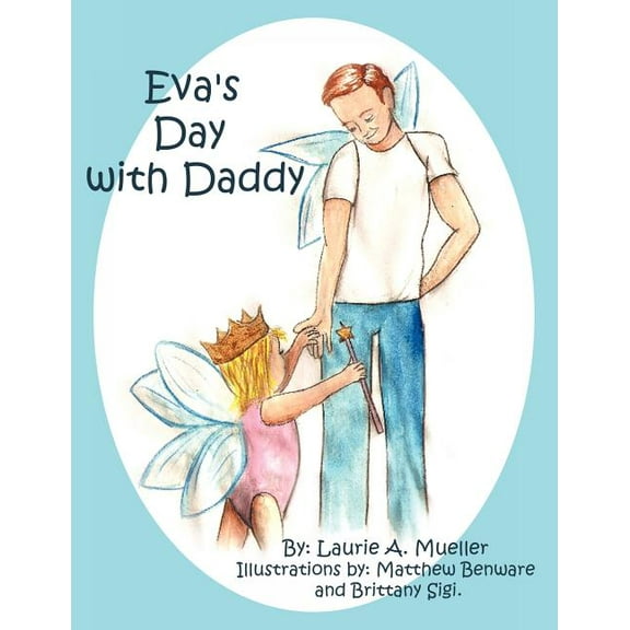 Eva's Day with Daddy, (Paperback)