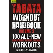 Pre-Owned Tabata Workout Handbook, Volume 2 : More Than 100 All-New, High Intensity Interval Training Workouts (HIIT) for All Fitness Levels (Paperback) 9781578267224
