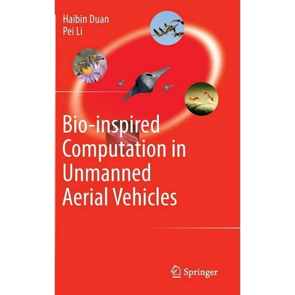 Bio-Inspired Computation in Unmanned Aerial Vehicles, (Hardcover)