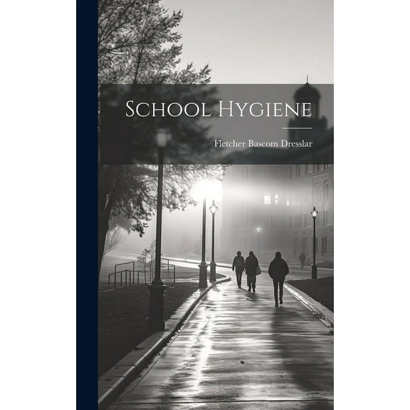 School Hygiene, (Hardcover)