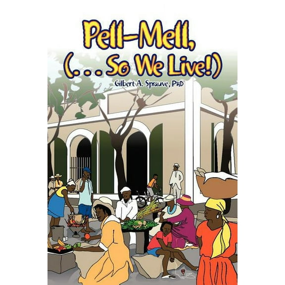 Pell-Mell : ... So We Live!