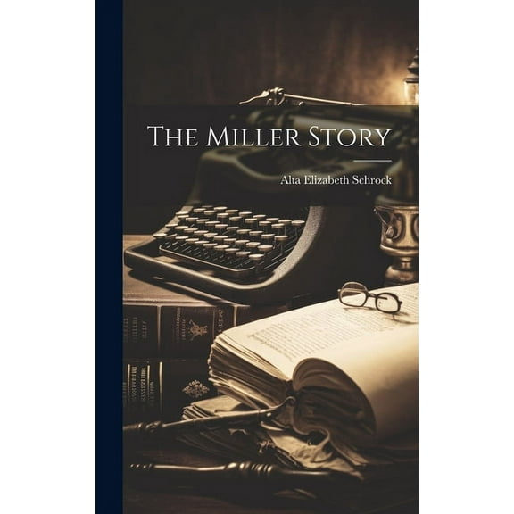 The Miller Story, (Hardcover)