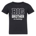 thumbnail image 2 of Instant Message - Big Brother In Training-TODDLER SHORT SLEEVE TEE-5T Toddler Short Sleeve Graphic T-Shirt, 2 of 6