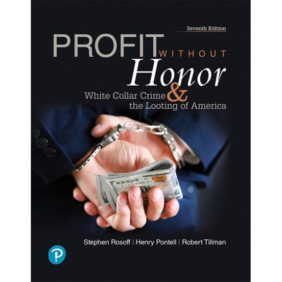 Pre-Owned Profit Without Honor: White Collar Crime and the Looting of America (Paperback) 0134871421 9780134871424