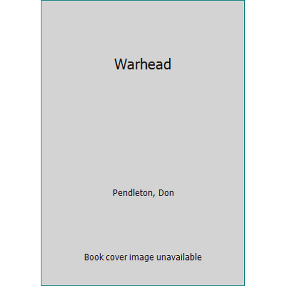 Pre-Owned Warhead (Don Pendleton's Mack Bolan : Stony Man) (Unknown) 0373618972 9780373618972