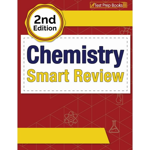Chemistry Smart Review 2023-2024: Complete Study Guide Book with Practice Test Questions [Includes Detailed Answer Explanations] (Paperback)
