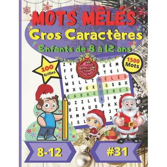 Mots mêlés Gros Caractères Enfants de 8 à 12 ans #31: Noël - Pour enfants de 8 à 12 ans - Dificulté facile - Gros Caract, (Paperback)