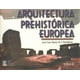 thumbnail image 1 of ARQUITECTURA PREHISTORICA EUROPEA TRILLAS JOSE LUIS MARIN DEL L HOTELLERIE, 1 of 2
