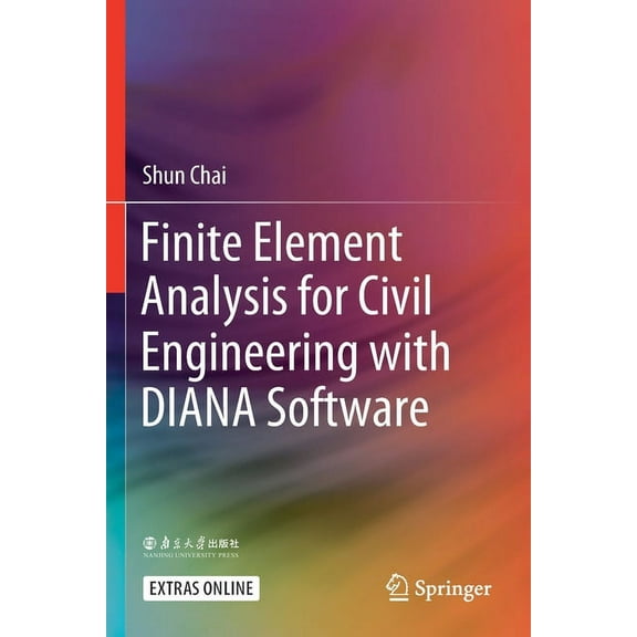 Finite Element Analysis for Civil Engineering with Diana Software, (Paperback)