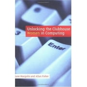 Angle View: Unlocking the Clubhouse: Women in Computing, Used [Hardcover]