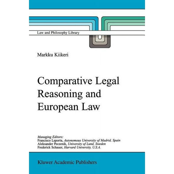 Law and Philosophy Library Comparative Legal Reasoning and European Law, Book 50, (Paperback)