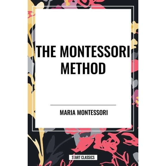 Montessori Method, (Paperback)