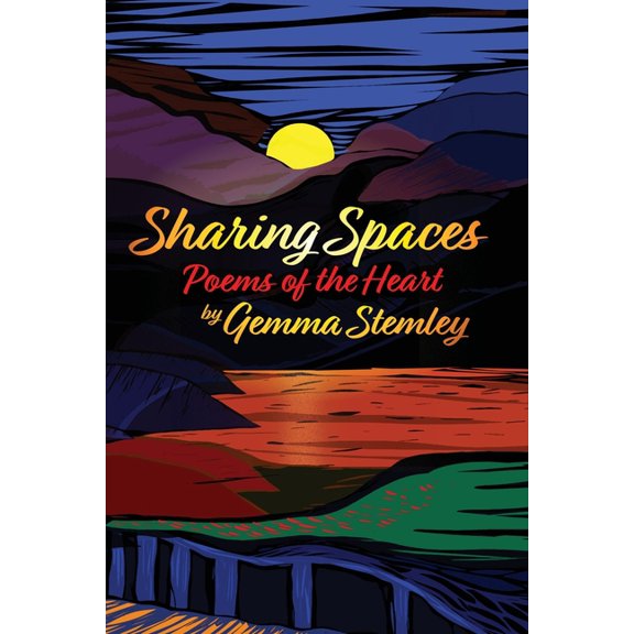 Sharing Spaces: Poems of the Heart, (Paperback)