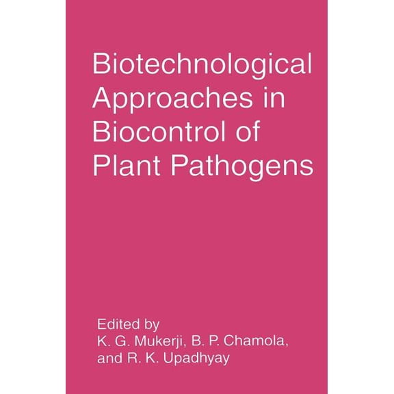 Biotechnological Approaches in Biocontrol of Plant Pathogens, (Hardcover)