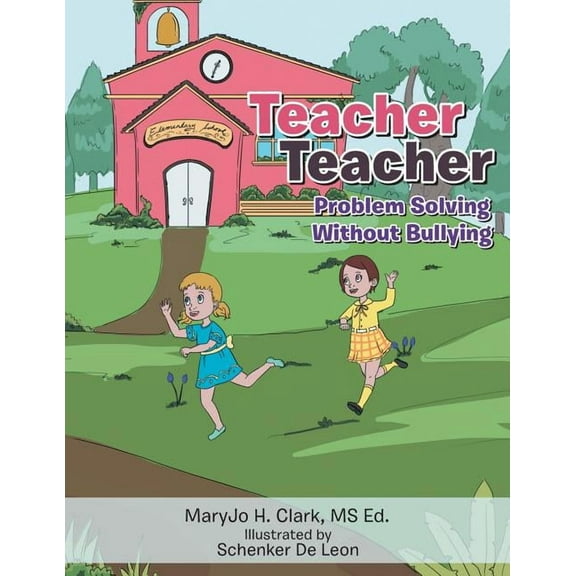 Teacher Teacher: Problem Solving Without Bullying (Paperback)