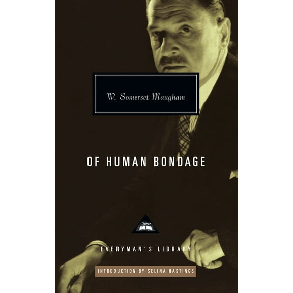 Everyman's Library Contemporary Classics Of Human Bondage: Introduction by Selina Hastings, (Hardcover)