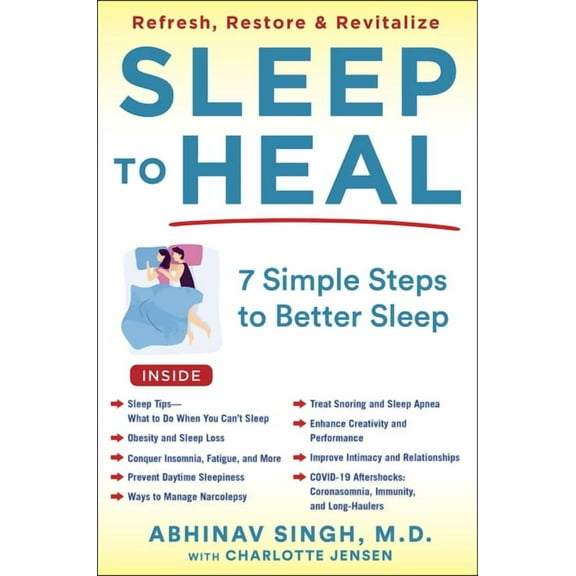 Sleep to Heal: 7 Simple Steps to Better Sleep, (Hardcover)