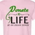 thumbnail image 4 of Inktastic Donate Life-be an Organ Donor T-Shirt, 4 of 5