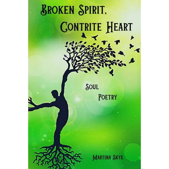 Broken Spirit, Contrite Heart: Soul Poetry, (Paperback)