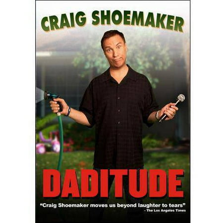 Craig Shoemaker: Daditude (Widescreen)