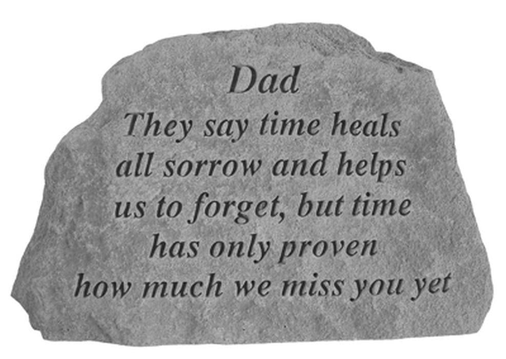 Dad They Say Time Heals Memorial Garden Stone