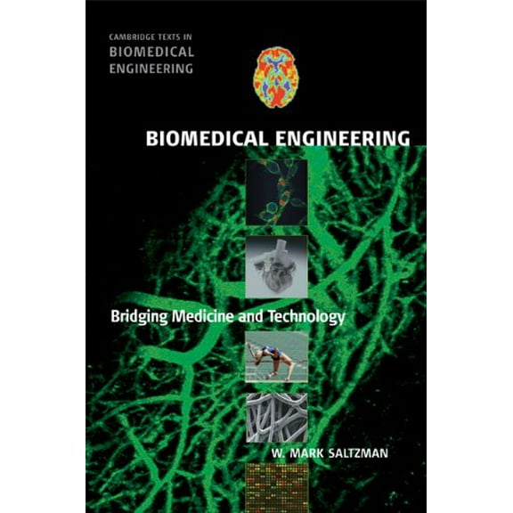 Pre-Owned Biomedical Engineering: Bridging Medicine and Technology (Cambridge Texts in Biomedical Engineering) Paperback