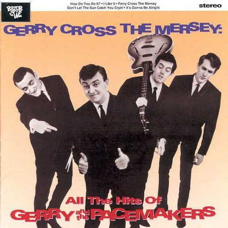 Gerry Cross the Mersey: All the Hits