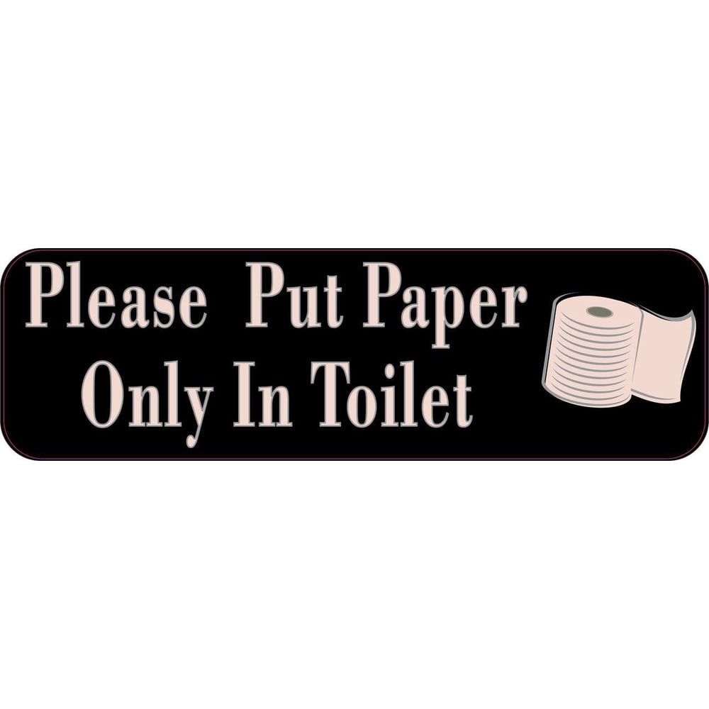 10in x 3in Please Put Paper Only In Toilet
