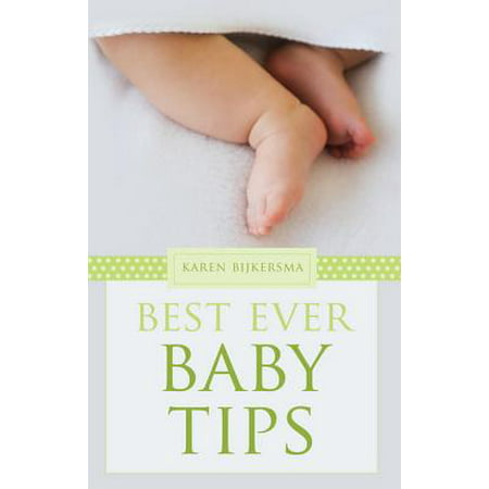 Best Ever Baby Tips - eBook (Best Baby Play Mat Australia)