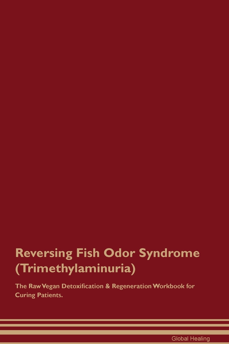 Reversing Fish Odor Syndrome (Trimethylaminuria) The Raw Vegan