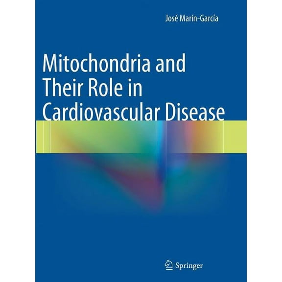 Mitochondria and Their Role in Cardiovascular Disease, (Paperback)
