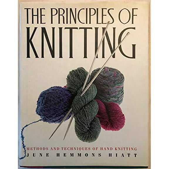 Pre-Owned The Principles of Knitting: Methods and Techniques of Hand Knitting Paperback