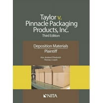 NITA Taylor v. Pinnacle Packaging Products, Inc.: Deposition Materials, Plaintiff, (Paperback)