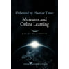 Unbound by Place or Time : Museums and Online Learning, Used [Paperback]