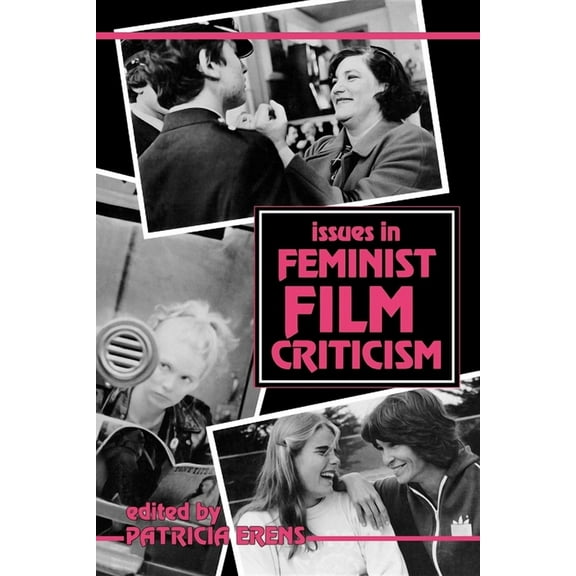 Issues in Feminist Film Criticism, (Paperback)
