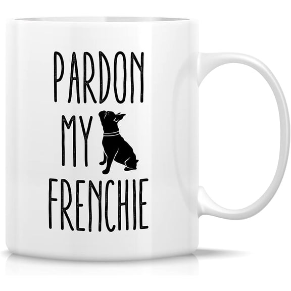 Funny Mug - Pardon My Frenchie French Bulldog Dog Lovers 11 Oz Ceramic Coffee Mugs - Funny Sarcasm Sarcastic Inspirational Humor birthday gift for him her friend coworker dad mom sister bro