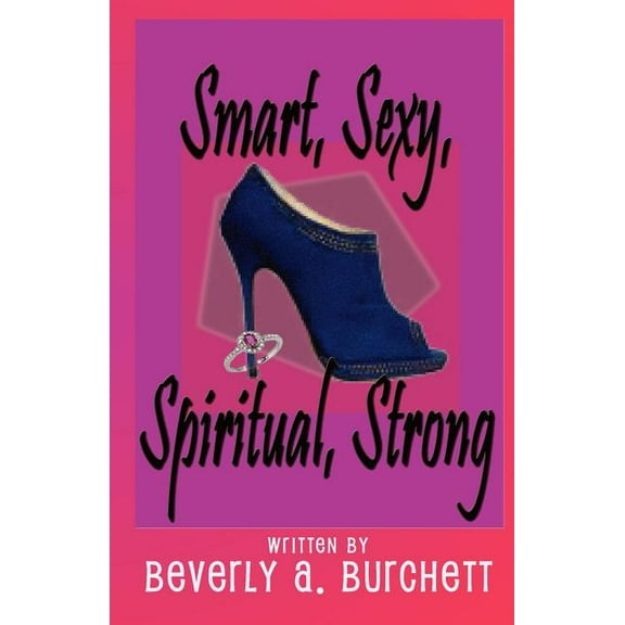Smart, Sexy, Spiritual, Strong (Paperback)