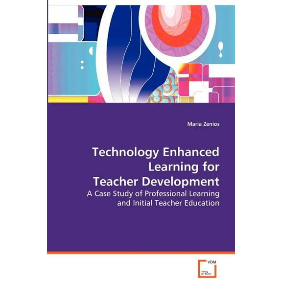 Technology Enhanced Learning for Teacher Development, (Paperback)