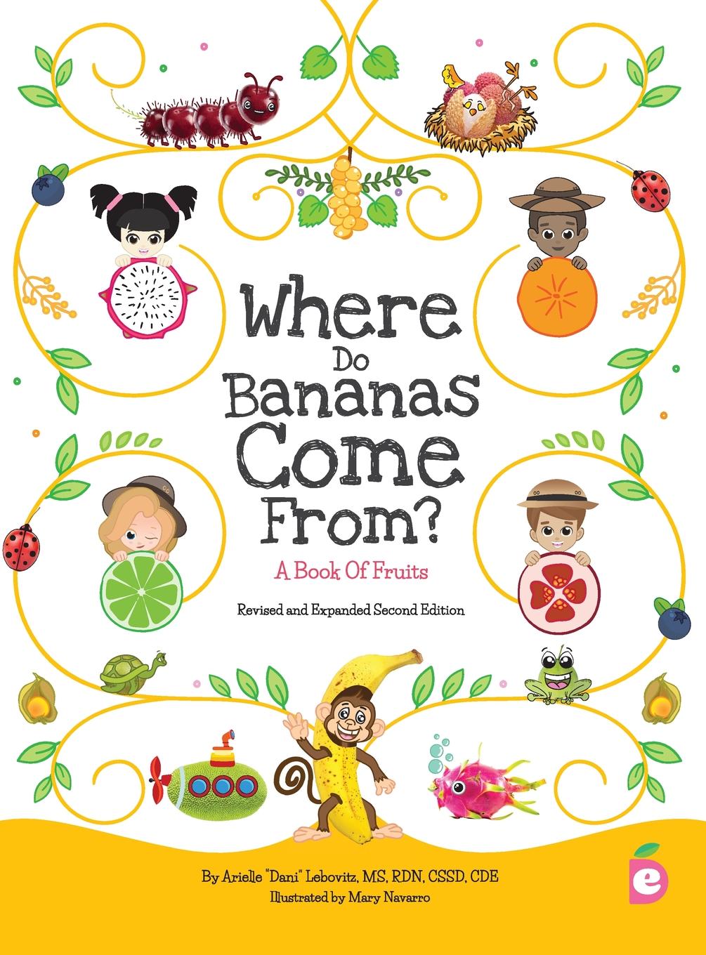 Growing Adventurous Eaters Where Do Bananas Come From? A Book of