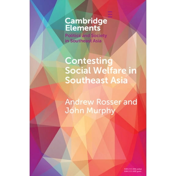 Elements in Politics and Society in Sout Contesting Social Welfare in Southeast Asia, (Paperback)